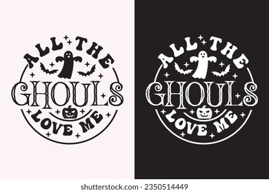 All the Ghouls Love Me EPS t-shirt Design