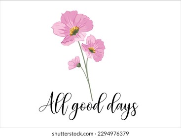 all good days watercolor flower design