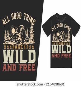 All Good Thing Are Wild And 