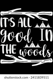 
It's All Good In The Woods eps cut file for cutting machine