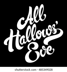 All Hallows Eve hand drawn lettering vector illustration. 