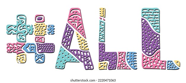 ALL Hashtag. Multicolored bright isolate curves doodle letters with ornament. Popular Hashtag ALL for social network, web resources, mobile apps, typography.