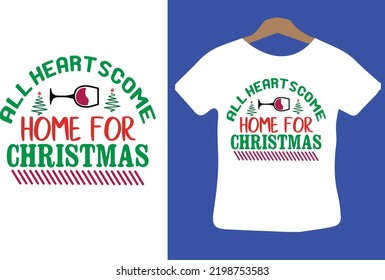 All Hearts Come Home for Christmas  svg design vector files