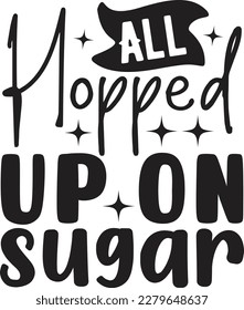 All Hopped Up on Sugar