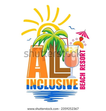 All inclusive beach resort. Invitation template with sea, sun, palm tree, cocktail. Summer holiday vector advertisement