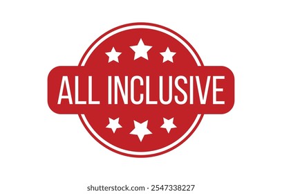 ALL INCLUSIVE Rubber Stamp Seal Vector illustration isolated on white background.