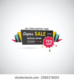 All Item Limited Time Super Sale 75% Off Special Offer Shop Now banner design. Discount Sale label vector template. sale banner set, big sale, Discount Promotion marketing poster design illustration.