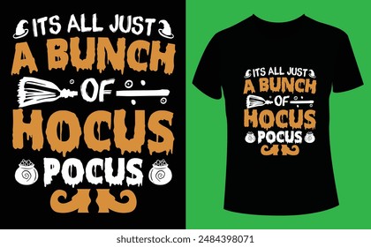 Todo es solo un montón de hocus pocus diseño de Halloween, Halloween Tshirt Pumpkin Patch Cutie, Terror de diseño de camiseta de Halloween archivo EPS, Plantilla de diseño de camiseta