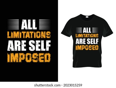 all limitations are self imposed motivational t-shirt design