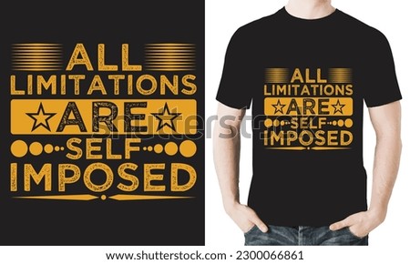 ALL LIMITATIONS ARE SELF IMPOSED T-SHIRT DESIGN VECTOR FILE.