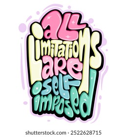 all limitations are self imposed typography