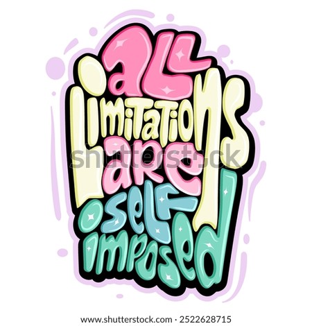 all limitations are self imposed typography