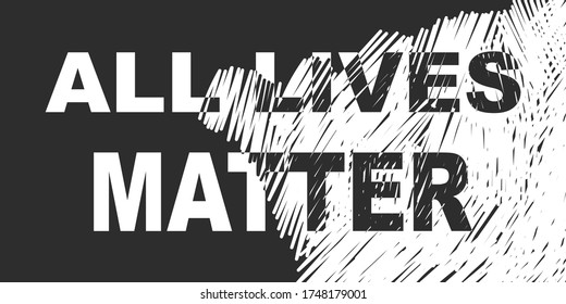 All Lives Matter banner mixed black and white scribble. Vector sketch, Hand drawn illustration