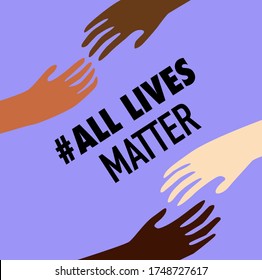 All lives matter concept with multicolored people hands illustration and hashtag, vector minimal design, Anti-racism and equality