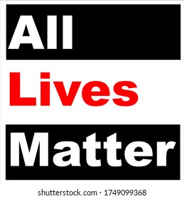 All Lives Matter slogan with red text after killing of George Floyd a racist act in the united states on black vector background.