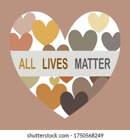 ALL LIVES MATTER in vector letters text and mixed race color heart, social activists quote for human right protest , equality concept