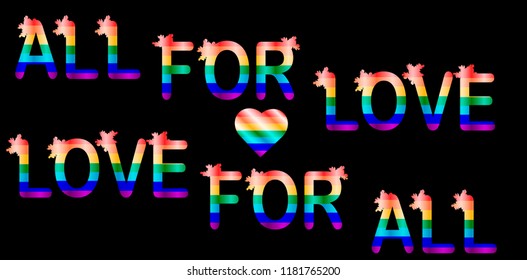 All for love, love for all - inscription in rainbow letters, lgtb concept