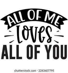 all of me loves all of you