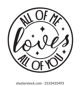 all of me loves all of you background inspirational positive quotes, motivational, typography, lettering design