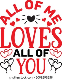 All of me loves all of you SVG Design