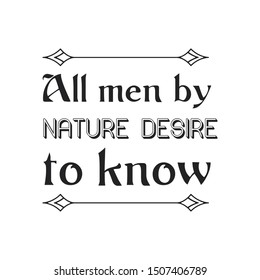 All Men By Nature Desire Know Stock Vector