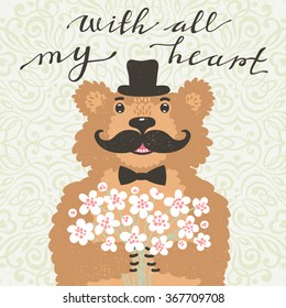 With all my heart. Hipster bear with a bouquet of flowers. Vintage card in cartoon style. Vector illustration.