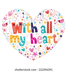 With all my heart typography lettering card