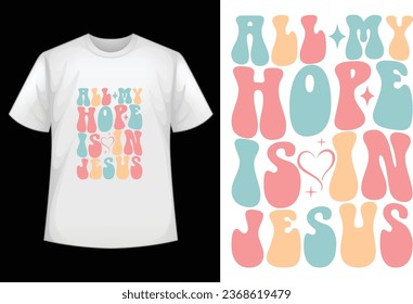 all my hope is in jesus retro design