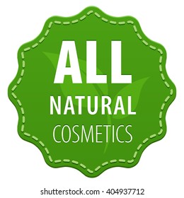 All Natural Cosmetics green label with a seam icon isolated on white background. 100% Herbal organic product. Vector illustration