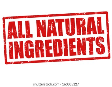 All Natural Ingredients Grunge Rubber Stamp On White, Vector Illustration