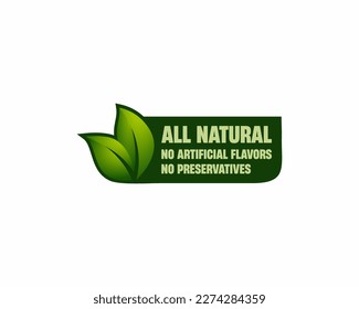 All Natural label - No Preservatives no artificial Flavors badge - two options in single sticker for healthy products composition. Flat green square pictogram