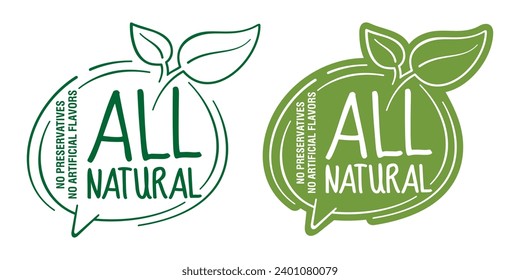 All Natural label - No Preservatives no artificial Flavors - two options in single sticker for healthy products composition. Green calligraphic pictogram