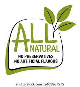 All Natural Label - No Preservation no künstlichen Flavours - zwei Optionen in einem einzigen Aufkleber für die Zusammensetzung gesunder Produkte. Grüner kalligrafischer Bio-Stil