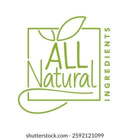 All Natural label - No Preservatives no artificial Flavors - two options in single sticker for healthy products composition. in geometric style