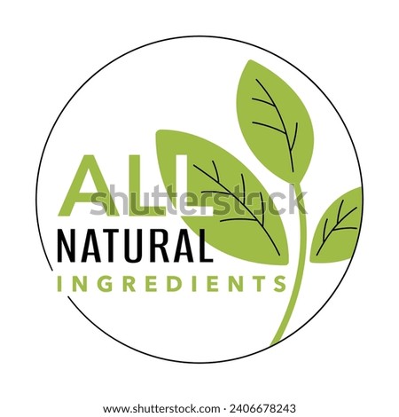 All Natural label - No Preservatives no artificial Flavors - two options in single sticker for healthy products composition. Green pictogram in thin line