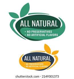 All Natural - No Preservatives no artificial Flavors badge - two options in single sticker for healthy products composition. Flat green vector pictogram