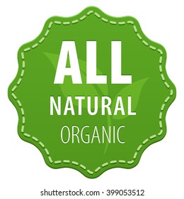All Natural Organic food or product green label with a seam icon isolated on white background. Sticker for packing goods or website. Vector illustration