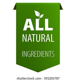 All Natural Organic Ingredients Green Tag Ribbon Banner Icon Isolated On White Background. Vector Illustration