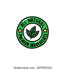 All Natural Premium Ingredients Label Doodle Icon, Vector Illustration