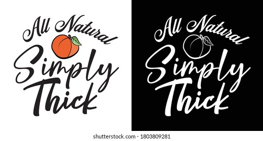 All Natural Simply Thick Printable Vector Illustration