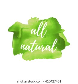 All Natural Text, Words, Logo, Card, Poster, Written On Painted Yellow Background
