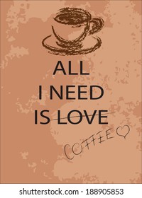 all I need is coffee, illustration vector format