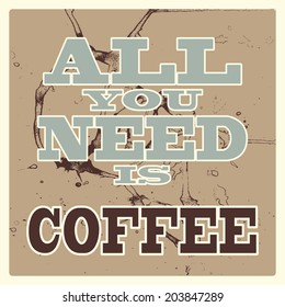 all I need is coffee, illustrator in vector format