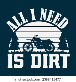 All I need is Dirt