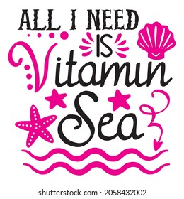 All I Need Is Itamu Sea t-shirt design, vector file
