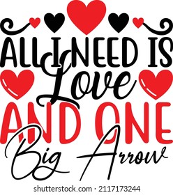 All I Need Is Love And one Big Arrow