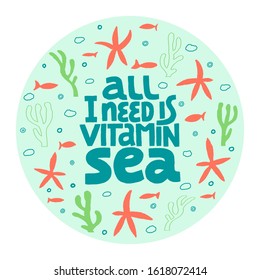 All I Need Is Vitamin Sea