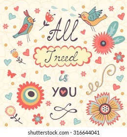 All I need is You Love concept . Vector illustration