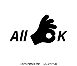 All OK hand sign with text. Ok vector icon. Okay symbol isolated on white background Vector EPS 10