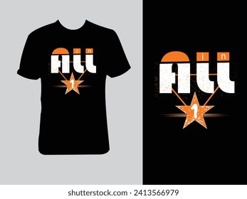 all in one typography t-shirt design. modern professional lettering t shirt design.